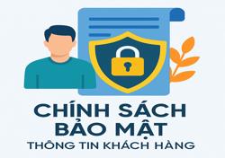 Chính sách bảo mật thông tin khách hàng